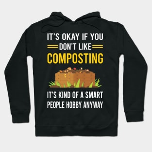 Smart People Hobby Composting Compost Composter Hoodie